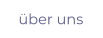 über uns