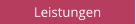 Leistungen
